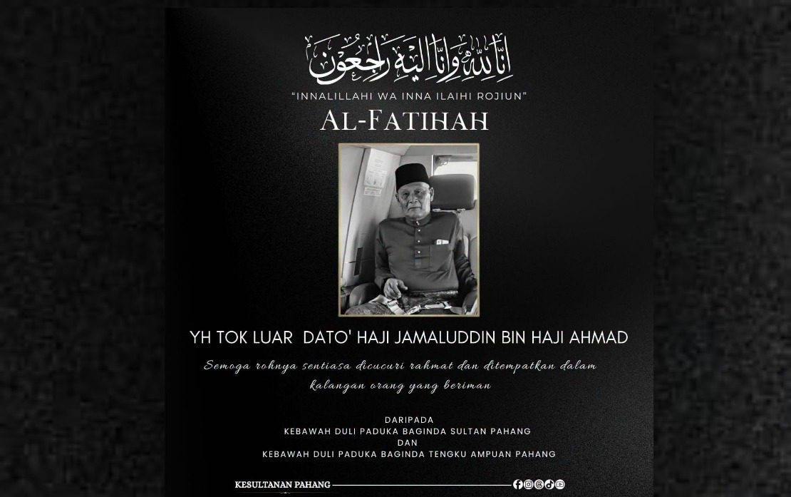 Pahang Sultan and Tengku Ampuan Mourn Passing of Tok Luar Datuk Jamaluddin Ahmad