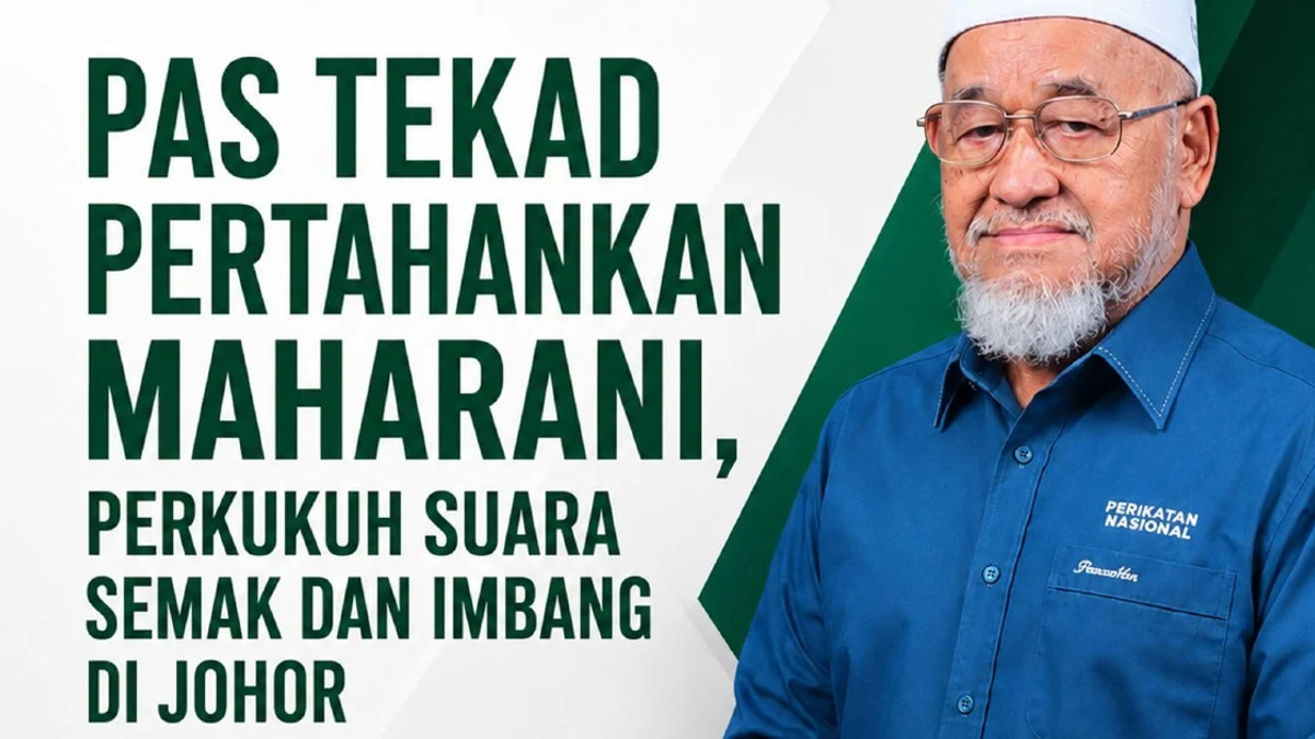 Johor PAS Rallies Behind Maharani as It Seeks to Hold Sole State Seat